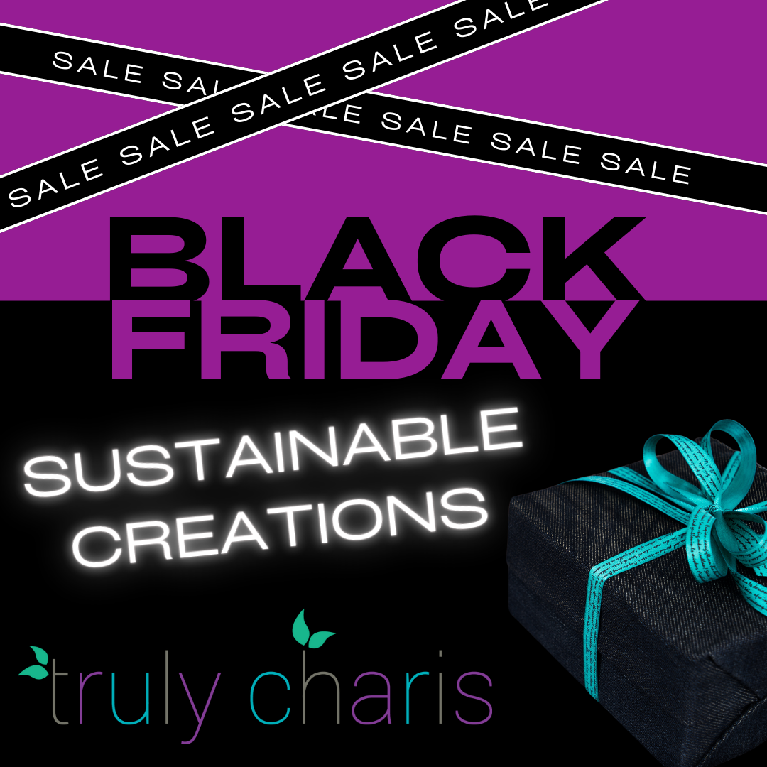 Black Friday 2024 Sustainable Creations