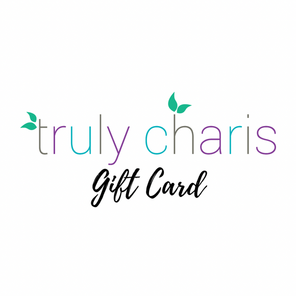 Truly Charis Gift Card